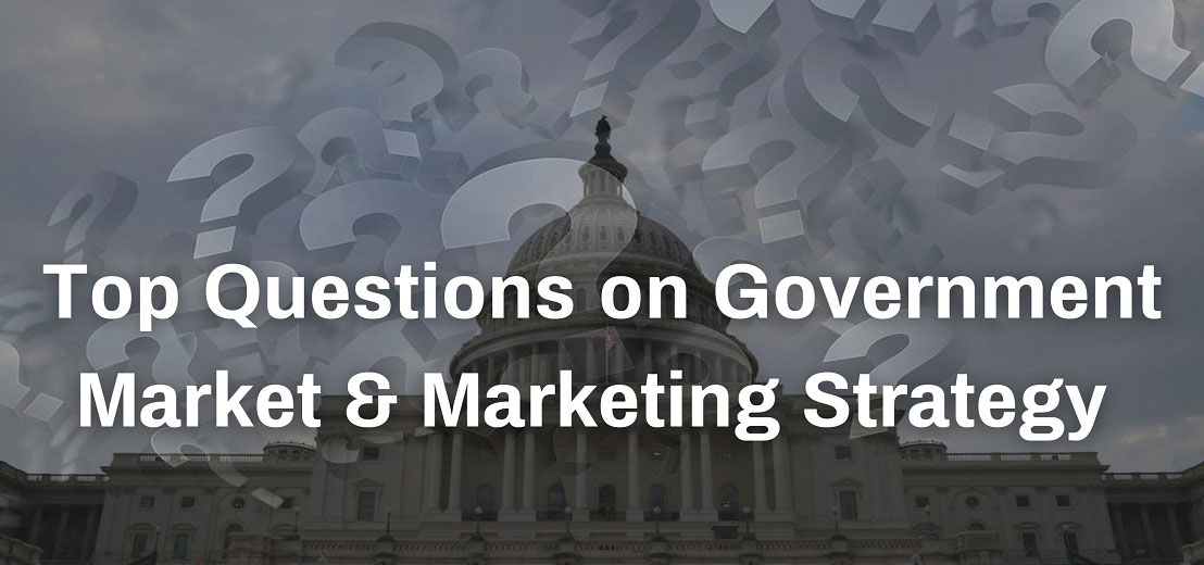 Top Questions on Government Market and Marketing Strategy